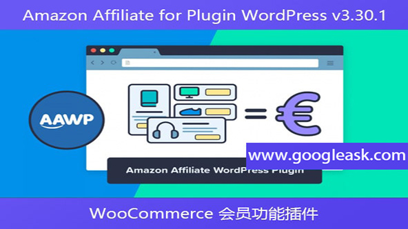 Amazon Affiliate for Plugin WordPress v3.30.1 – WooCommerce 会员功能【Bb-0003】