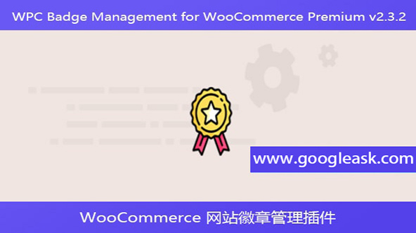 WPC Badge Management for WooCommerce Premium v2.3.2 –【Bb-0070】